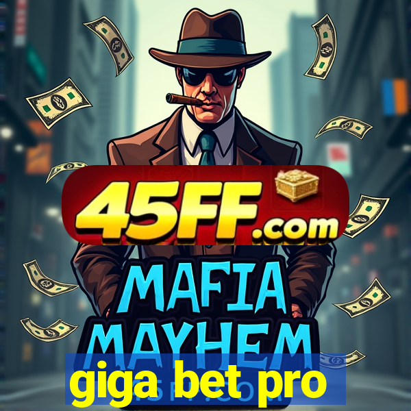 giga bet pro